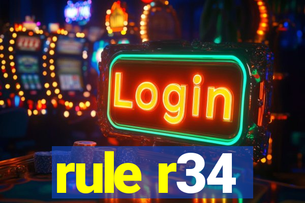 rule r34